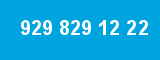929 829 12 22